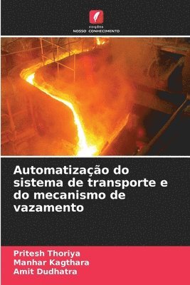 Automatizao do sistema de transporte e do mecanismo de vazamento 1