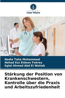 bokomslag Stärkung der Position von Krankenschwestern, Kontrolle über die Praxis und Arbeitszufriedenheit