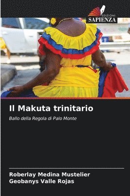 Roberlay Medina Mustelier, Geobanys Valle Rojas - Makuta trinitario, Häftad