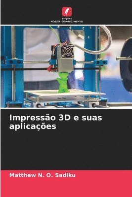 bokomslag Impressão 3D e suas aplicações