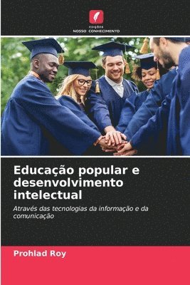 Prohlad Roy - Educação popular e desenvolvimento intelectual, Häftad