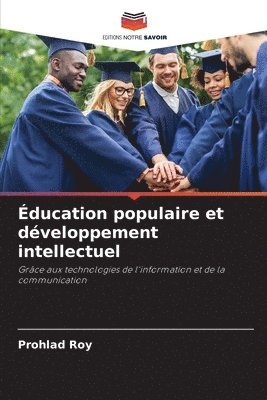 Prohlad Roy - Éducation populaire et développement intellectuel, Häftad