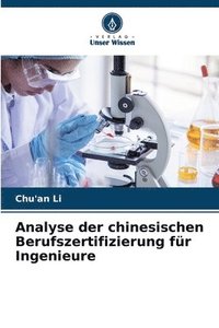 bokomslag Analyse der chinesischen Berufszertifizierung fr Ingenieure