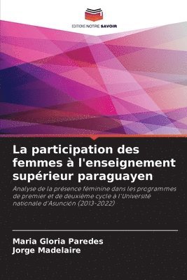 bokomslag La participation des femmes  l'enseignement suprieur paraguayen