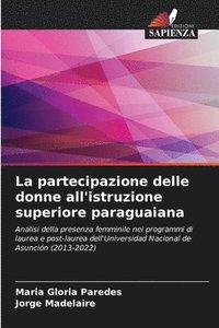 bokomslag La partecipazione delle donne all'istruzione superiore paraguaiana