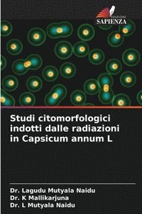 bokomslag Studi citomorfologici indotti dalle radiazioni in Capsicum annum L