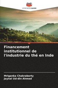 bokomslag Financement institutionnel de l'industrie du th en Inde