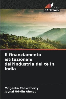 bokomslag Il finanziamento istituzionale dell'industria del t in India