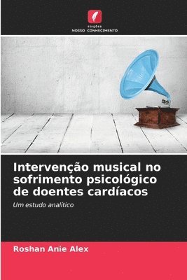 bokomslag Interveno musical no sofrimento psicolgico de doentes cardacos