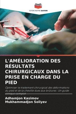 bokomslag L'Amlioration Des Rsultats Chirurgicaux Dans La Prise En Charge Du Pied