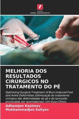 Melhoria DOS Resultados Cirúrgicos No Tratamento Do Pé