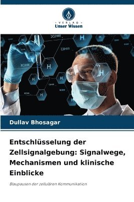 bokomslag Entschlsselung der Zellsignalgebung