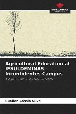 Agricultural Education at IFSULDEMINAS - Inconfidentes Campus 1