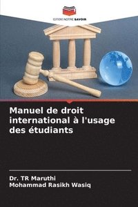 bokomslag Manuel de droit international  l'usage des tudiants