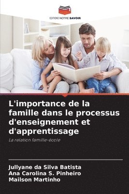 bokomslag L'importance de la famille dans le processus d'enseignement et d'apprentissage