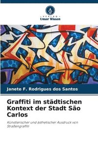 bokomslag Graffiti im stdtischen Kontext der Stadt So Carlos