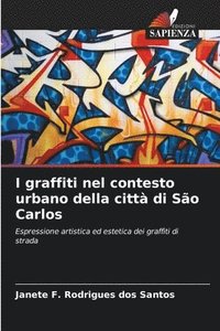 bokomslag I graffiti nel contesto urbano della citt di So Carlos