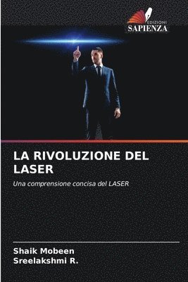 La Rivoluzione del Laser 1