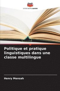 bokomslag Politique et pratique linguistiques dans une classe multilingue