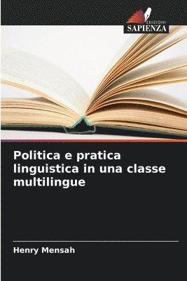 Politica e pratica linguistica in una classe multilingue 1