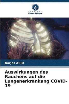 bokomslag Auswirkungen des Rauchens auf die Lungenerkrankung COVID-19