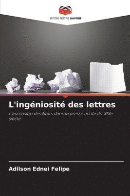 bokomslag L'ingniosit des lettres