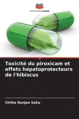 Toxicit du piroxicam et effets hpatoprotecteurs de l'hibiscus 1