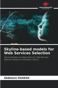 bokomslag Skyline-based models for Web Services Selection