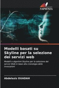 bokomslag Modelli basati su Skyline per la selezione dei servizi web