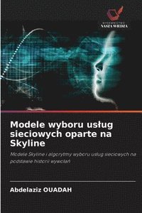 bokomslag Modele wyboru uslug sieciowych oparte na Skyline