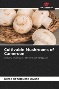 bokomslag Cultivable Mushrooms of Cameroon