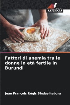bokomslag Fattori di anemia tra le donne in età fertile in Burundi