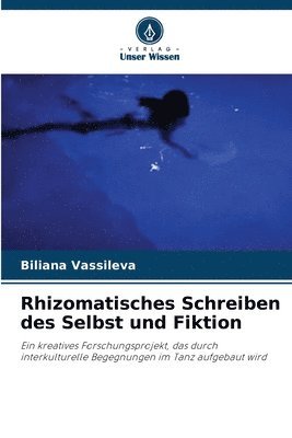 bokomslag Rhizomatisches Schreiben des Selbst und Fiktion