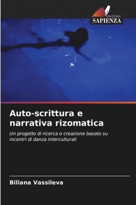 Auto-scrittura e narrativa rizomatica