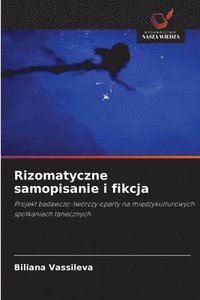 bokomslag Rizomatyczne samopisanie i fikcja