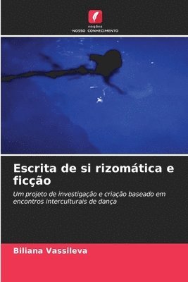 bokomslag Escrita de si rizomtica e fico