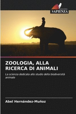 bokomslag Zoologia, Alla Ricerca Di Animali