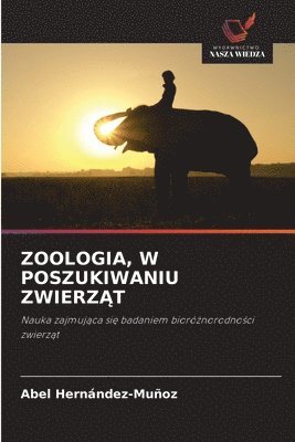 bokomslag Zoologia, W Poszukiwaniu Zwierz&#260;t