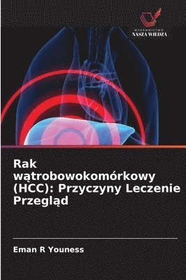 Eman R Youness, Eman R. Youness - Rak wątrobowokomórkowy (HCC), Häftad