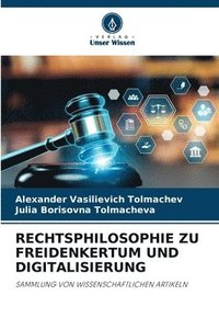 bokomslag Rechtsphilosophie Zu Freidenkertum Und Digitalisierung