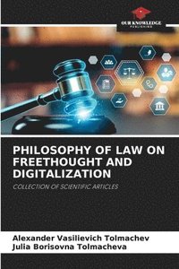 bokomslag Philosophy of Law on Freethought and Digitalization