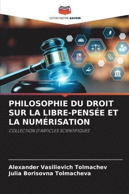 bokomslag Philosophie Du Droit Sur La Libre-Pense Et La Numrisation