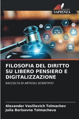 bokomslag Filosofia del Diritto Su Libero Pensiero E Digitalizzazione