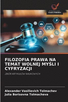 bokomslag Filozofia Prawa Na Temat Wolnej My&#346;li I Cyfryzacji