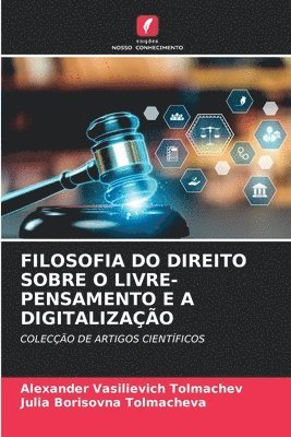 bokomslag Filosofia Do Direito Sobre O Livre-Pensamento E a Digitalizao