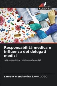 bokomslag Responsabilit medica e influenza dei delegati medici