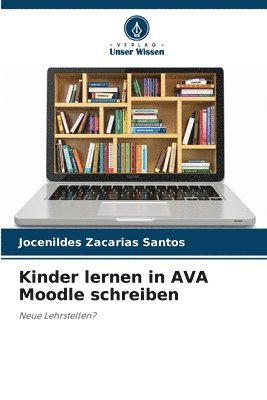 Kinder lernen in AVA Moodle schreiben 1