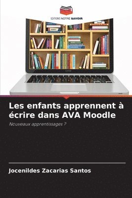 bokomslag Les enfants apprennent  crire dans AVA Moodle