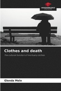 bokomslag Clothes and death