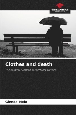 Clothes and death 1